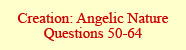 Creation, Angelic Nature: Questions 50-64