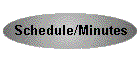 Schedule/Minutes