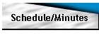 Schedule/Minutes