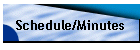 Schedule/Minutes