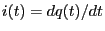 $i(t)=dq(t)/dt$