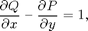 $$ \frac{\partial Q}{\partial x}
\,\,\mbox{--}\,\,\frac{\partial P}{\partial y} = 1, $$