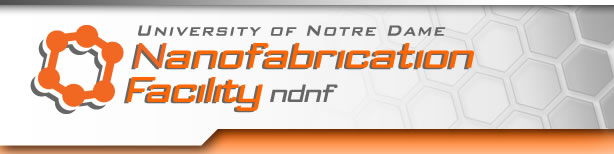 Nanofabrication Facility at the University of Notre Dame